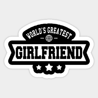 Girlfriend - World's greatest girlfriend Sticker